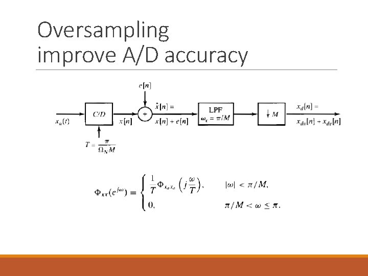 Oversampling improve A/D accuracy 