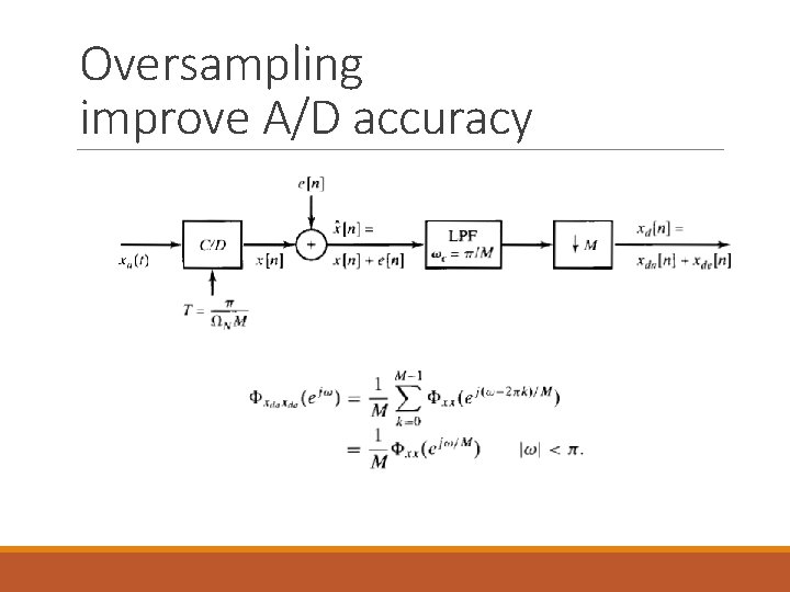 Oversampling improve A/D accuracy 
