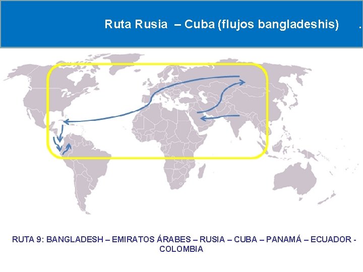 Ruta Rusia – Cuba (flujos bangladeshis) . RRUTA 9: BANGLADESH – EMIRATOS ÁRABES –