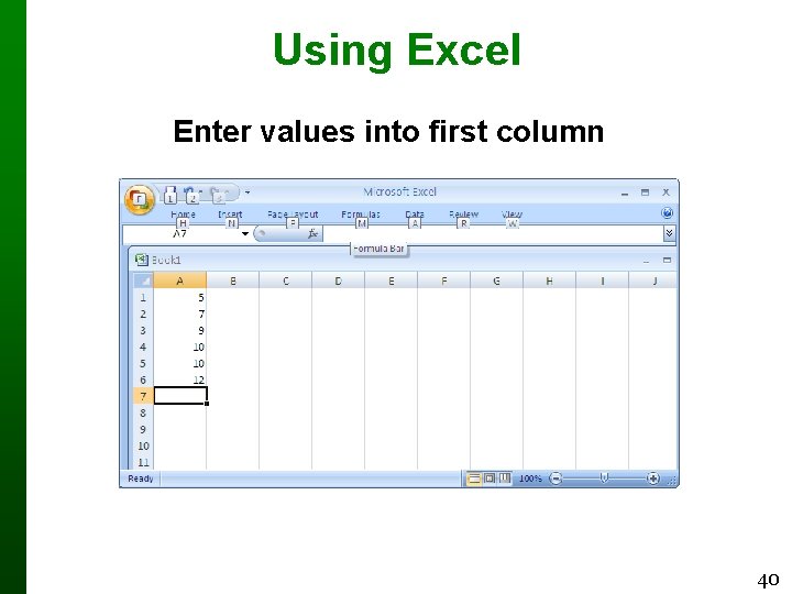Using Excel Enter values into first column 40 
