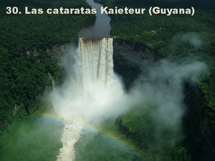 30. Las cataratas Kaieteur (Guyana) 