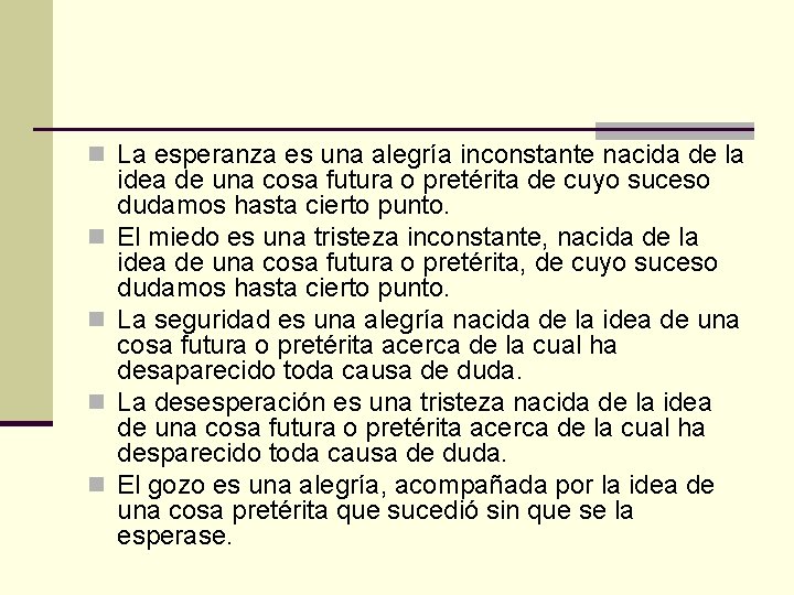 n La esperanza es una alegría inconstante nacida de la n n idea de