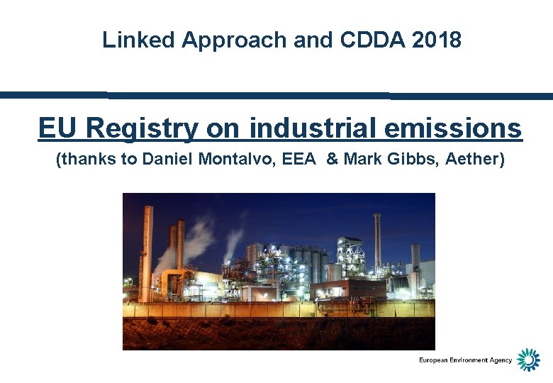 Linked Approach and CDDA 2018 EU Registry on industrial emissions (thanks to Daniel Montalvo,