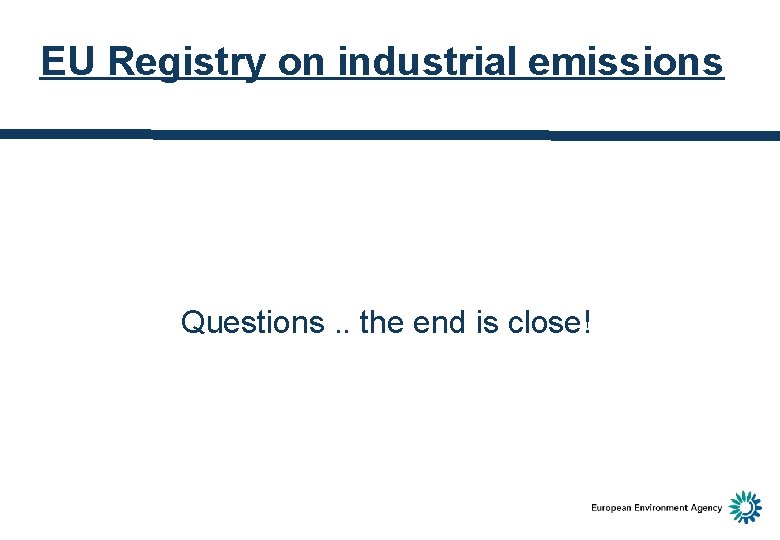 EU Registry on industrial emissions Questions. . the end is close! 