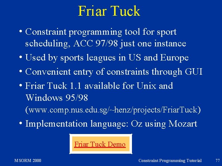 Friar Tuck h Constraint programming tool for sport scheduling, ACC 97/98 just one instance