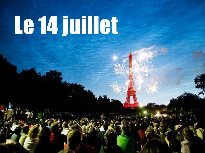 Le 14 juillet 