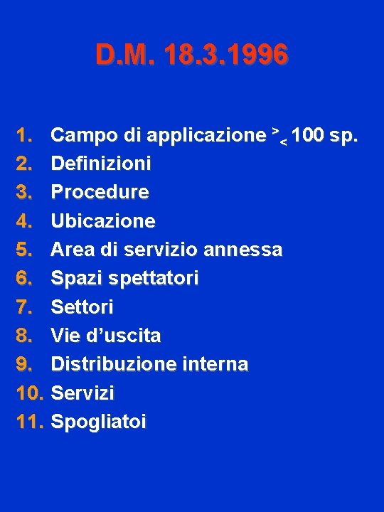 D. M. 18. 3. 1996 1. Campo di applicazione >< 100 sp. 2. Definizioni