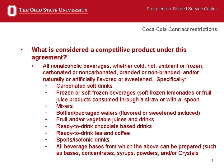 Procurement Shared Service Center Coca-Cola Contract restrictions • What is considered a competitive product