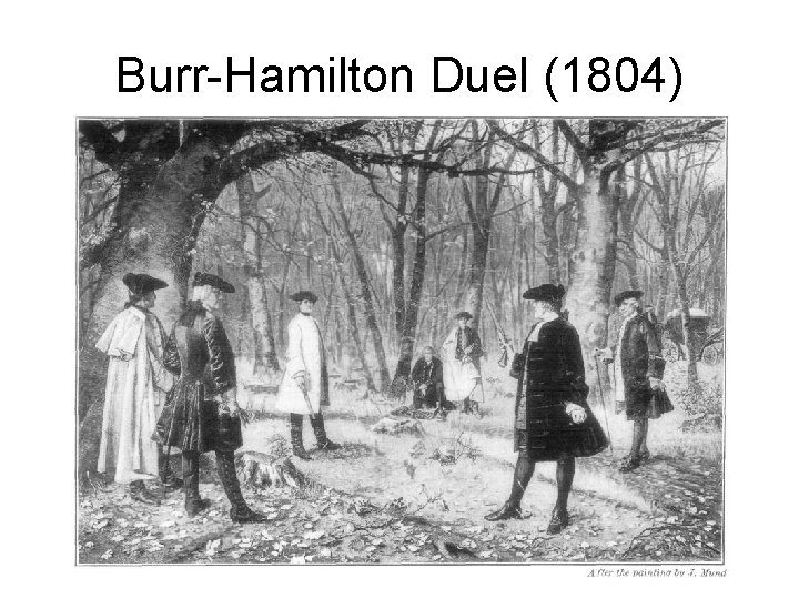 Burr-Hamilton Duel (1804) 