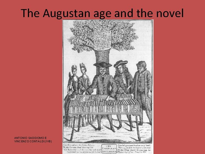 The Augustan age and the novel ANTONIO SAGGIOMO E VINCENZO CONTALDI (IVB) 