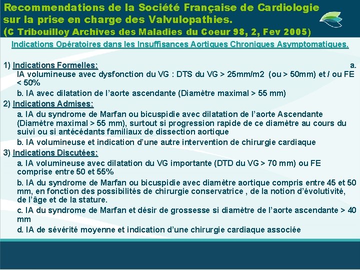 Recommendations de la Société Française de Cardiologie sur la prise en charge des Valvulopathies.