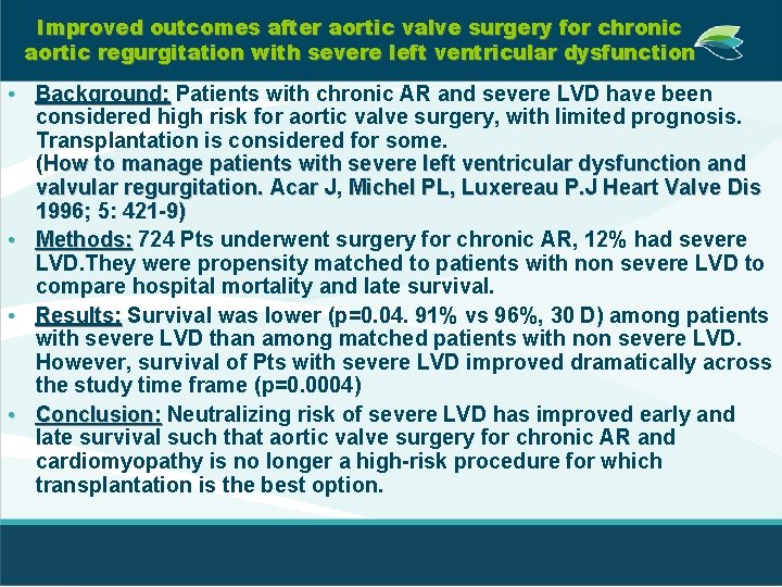 Improved outcomes after aortic valve surgery for chronic aortic regurgitation with severe left ventricular