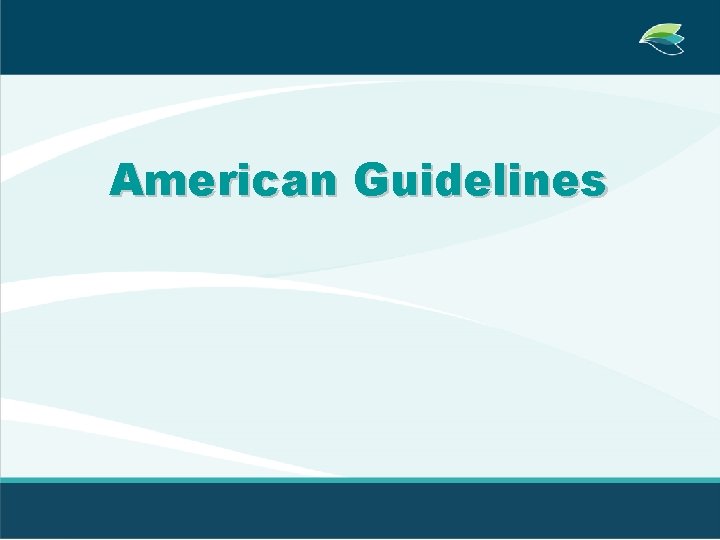 American Guidelines 