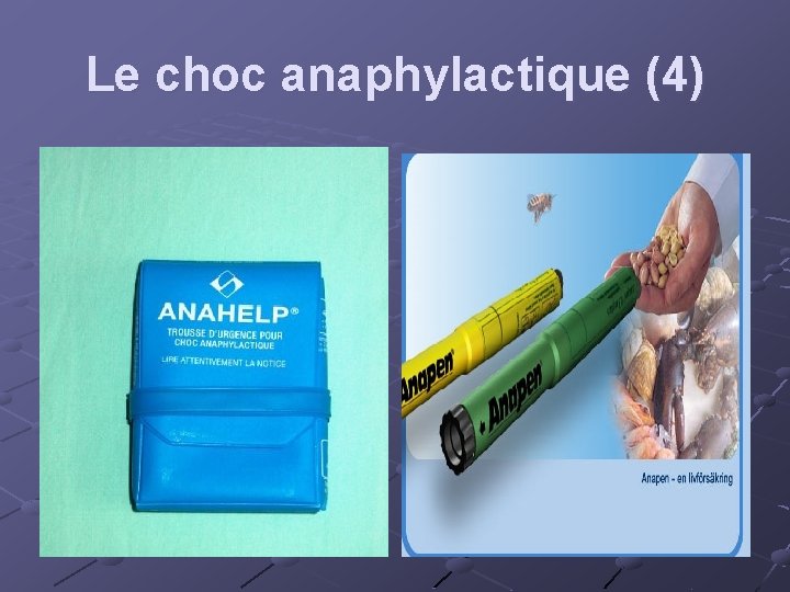Le choc anaphylactique (4) 