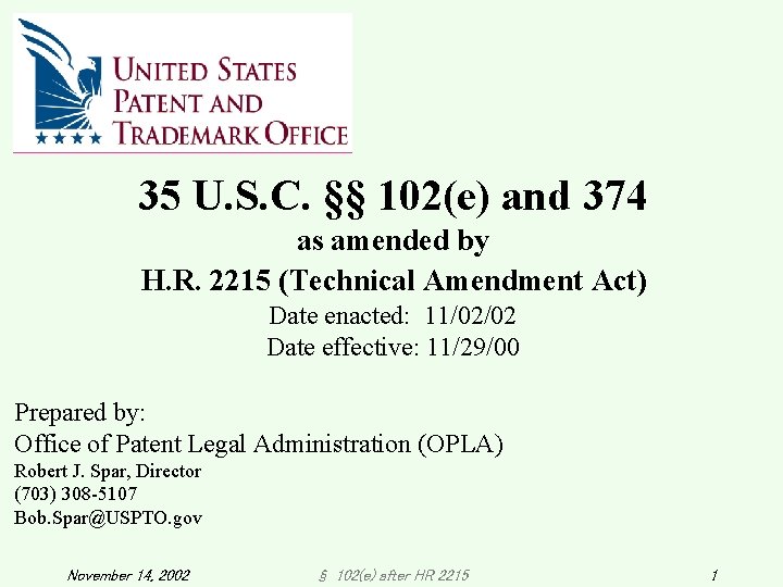 35 U. S. C. §§ 102(e) and 374 as amended by H. R. 2215 35 U. S. C. §§ 102(e) and 374 as amended by H. R. 2215