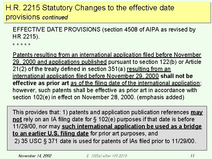 H. R. 2215 Statutory Changes to the effective date provisions continued EFFECTIVE DATE PROVISIONS H. R. 2215 Statutory Changes to the effective date provisions continued EFFECTIVE DATE PROVISIONS