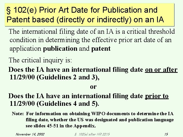§ 102(e) Prior Art Date for Publication and Patent based (directly or indirectly) on § 102(e) Prior Art Date for Publication and Patent based (directly or indirectly) on