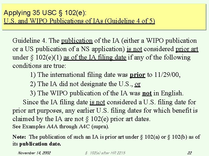 Applying 35 USC § 102(e): U. S. and WIPO Publications of IAs (Guideline 4 Applying 35 USC § 102(e): U. S. and WIPO Publications of IAs (Guideline 4