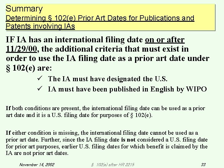 Summary Determining § 102(e) Prior Art Dates for Publications and Patents involving IAs IF Summary Determining § 102(e) Prior Art Dates for Publications and Patents involving IAs IF