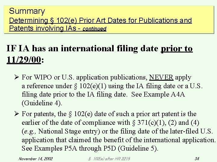 Summary Determining § 102(e) Prior Art Dates for Publications and Patents involving IAs - Summary Determining § 102(e) Prior Art Dates for Publications and Patents involving IAs -
