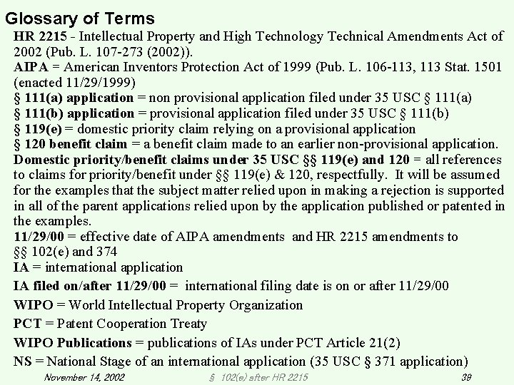 Glossary of Terms HR 2215 - Intellectual Property and High Technology Technical Amendments Act Glossary of Terms HR 2215 - Intellectual Property and High Technology Technical Amendments Act