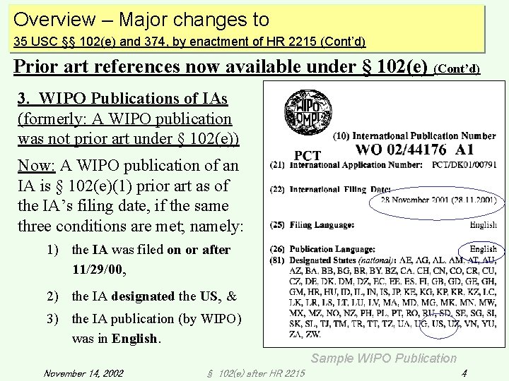 Overview – Major changes to 35 USC §§ 102(e) and 374, by enactment of Overview – Major changes to 35 USC §§ 102(e) and 374, by enactment of