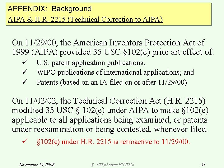 APPENDIX: Background AIPA & H. R. 2215 (Technical Correction to AIPA) On 11/29/00, the APPENDIX: Background AIPA & H. R. 2215 (Technical Correction to AIPA) On 11/29/00, the