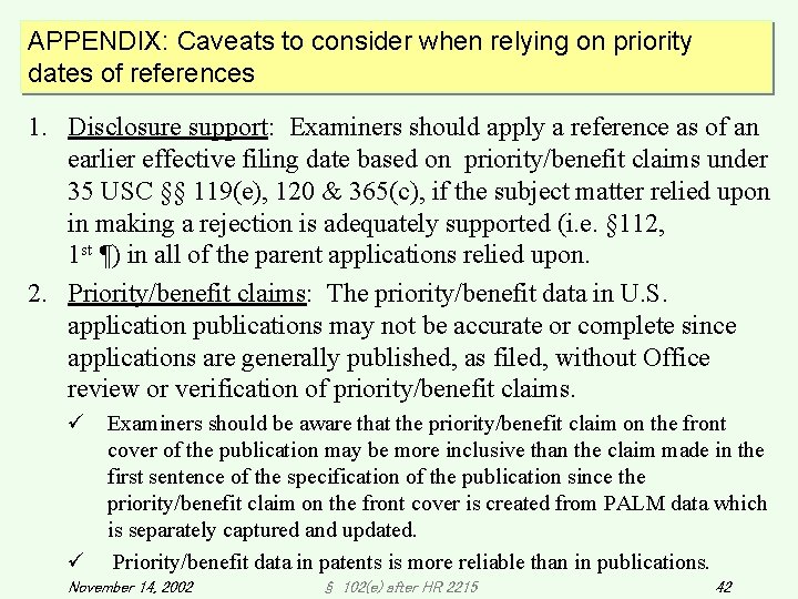 APPENDIX: Caveats to consider when relying on priority dates of references 1. Disclosure support: APPENDIX: Caveats to consider when relying on priority dates of references 1. Disclosure support: