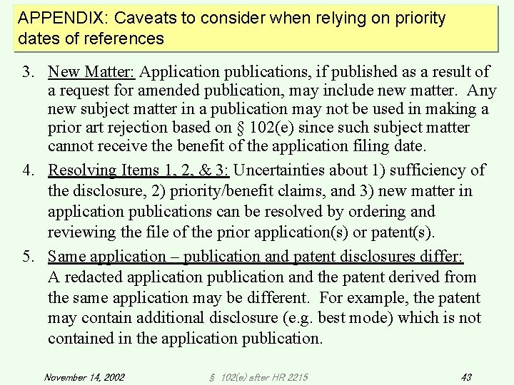 APPENDIX: Caveats to consider when relying on priority dates of references 3. New Matter: APPENDIX: Caveats to consider when relying on priority dates of references 3. New Matter: