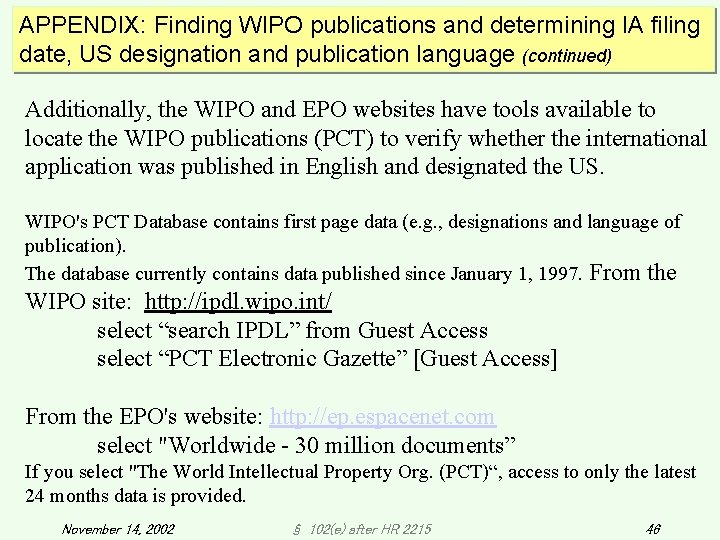APPENDIX: Finding WIPO publications and determining IA filing date, US designation and publication language APPENDIX: Finding WIPO publications and determining IA filing date, US designation and publication language