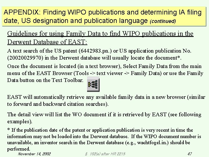 APPENDIX: Finding WIPO publications and determining IA filing date, US designation and publication language APPENDIX: Finding WIPO publications and determining IA filing date, US designation and publication language