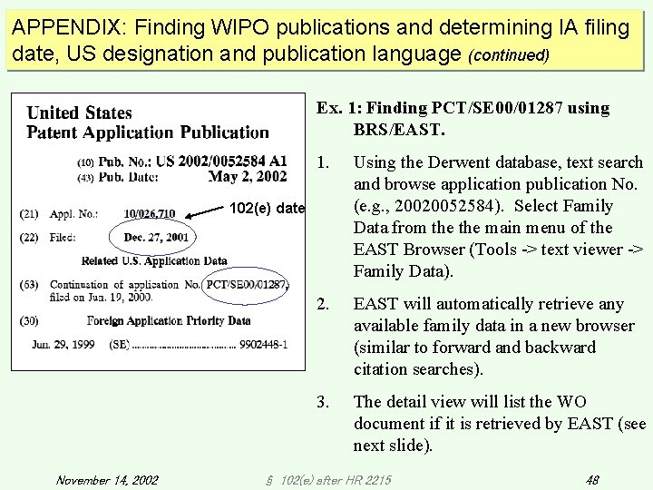 APPENDIX: Finding WIPO publications and determining IA filing date, US designation and publication language APPENDIX: Finding WIPO publications and determining IA filing date, US designation and publication language