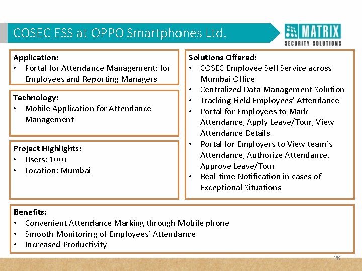 COSEC ESS atin. OPPO Smartphones Ltd. WHY VAM Corporates? Application: • Portal for Attendance