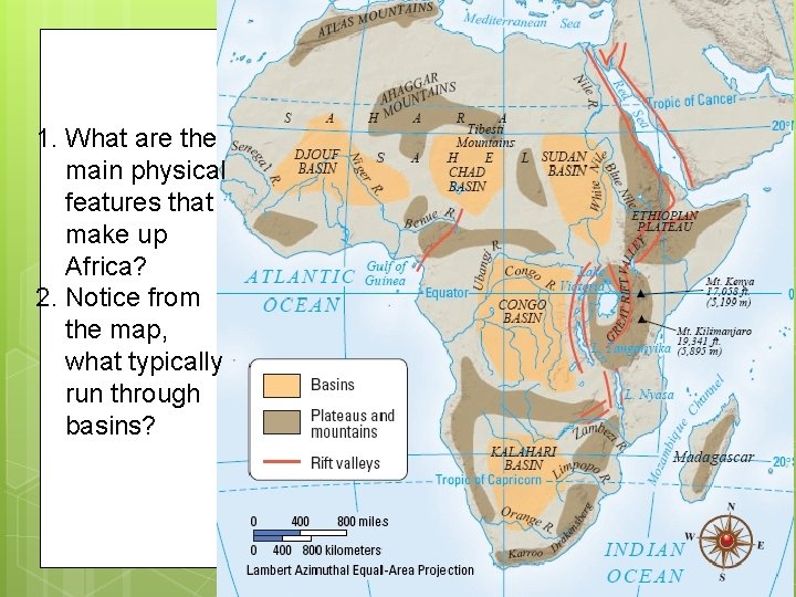 1. What are the main physical features that make up Africa? 2. Notice from