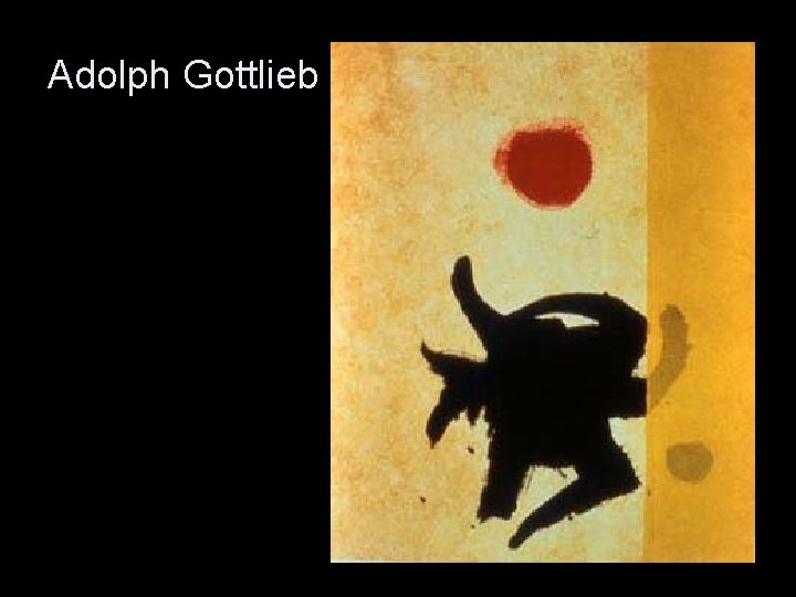 Adolph Gottlieb 