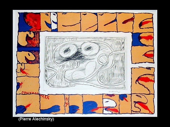 (Pierre Alechinsky) (Pierre Alechinsky)