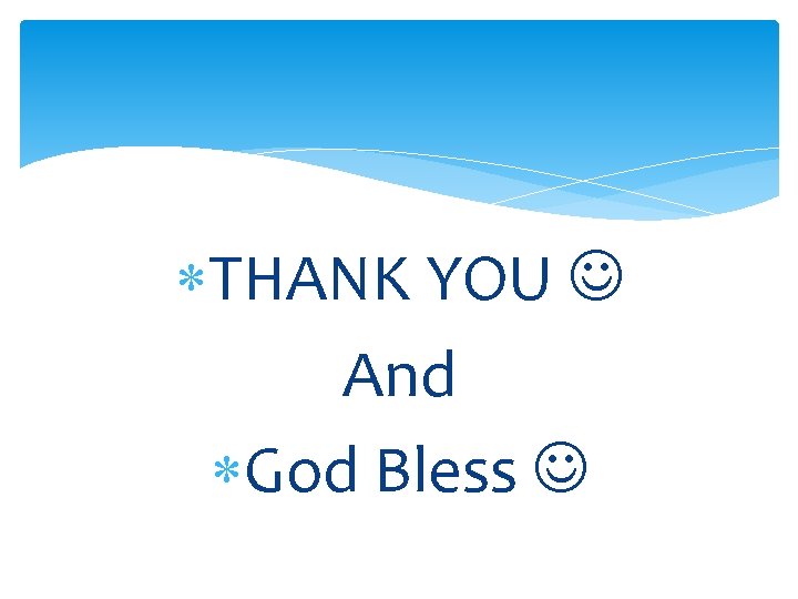  THANK YOU And God Bless 