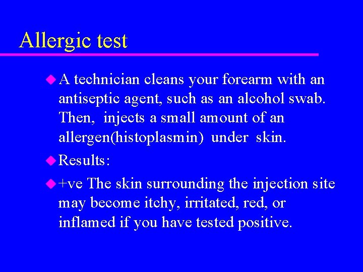 Allergic test u. A technician cleans your forearm with an antiseptic agent, such as