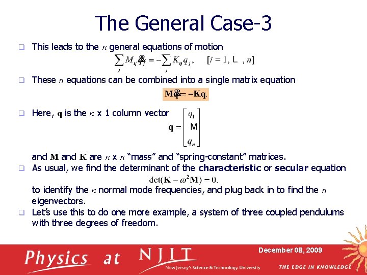 The General Case-3 q This leads to the n general equations of motion q