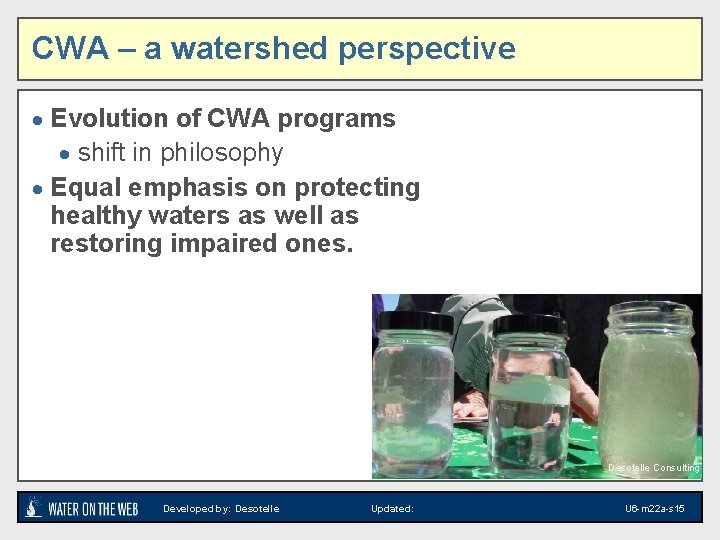 CWA – a watershed perspective · Evolution of CWA programs · shift in philosophy CWA – a watershed perspective · Evolution of CWA programs · shift in philosophy