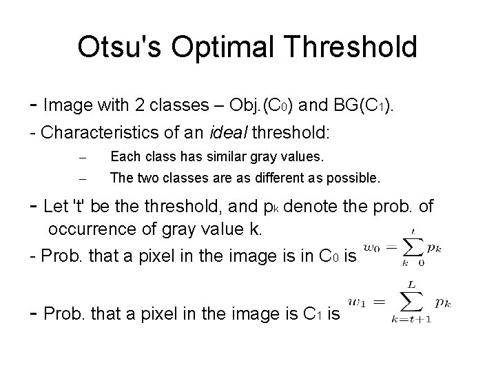 Otsu's Optimal Threshold - Image with 2 classes – Obj. (C 0) and BG(C