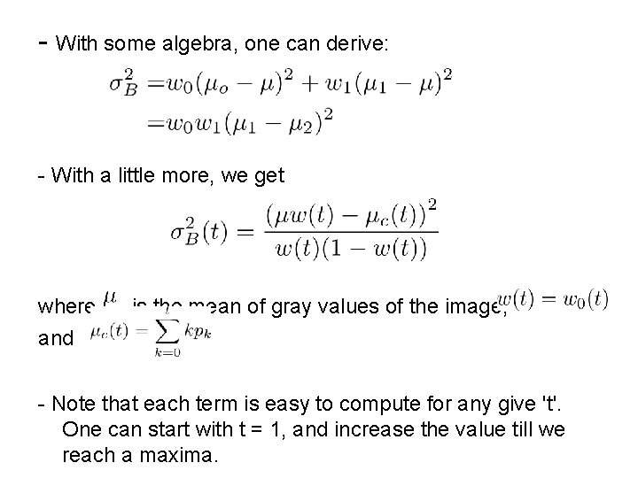 - With some algebra, one can derive: - With a little more, we get