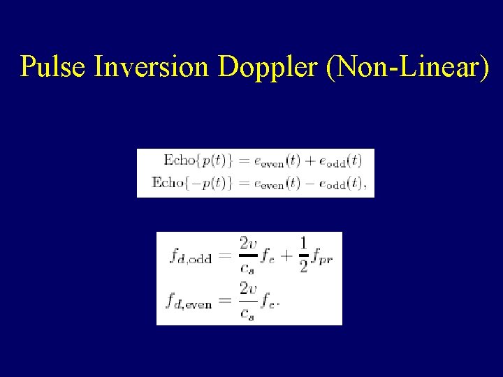 Pulse Inversion Doppler (Non-Linear) 