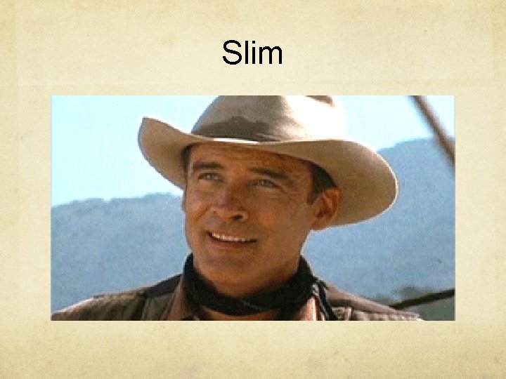 Slim 