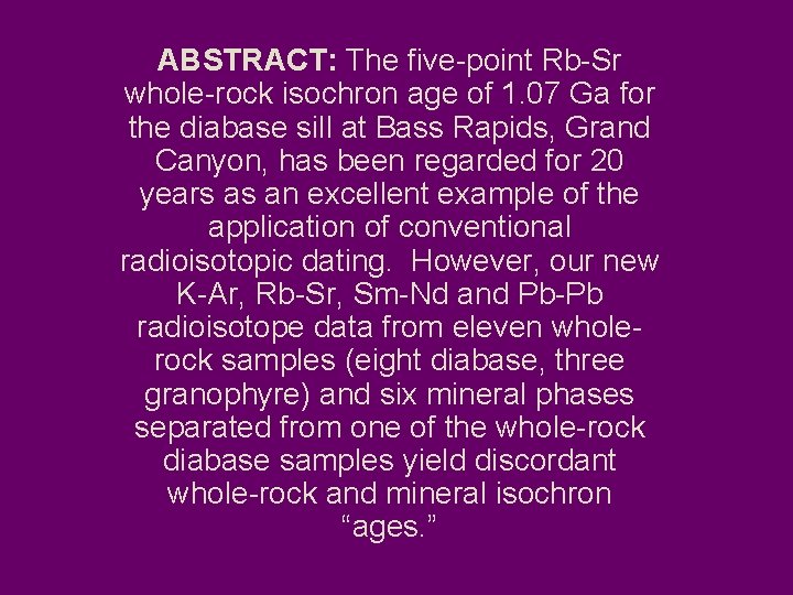 ABSTRACT: The five-point Rb-Sr whole-rock isochron age of 1. 07 Ga for the diabase
