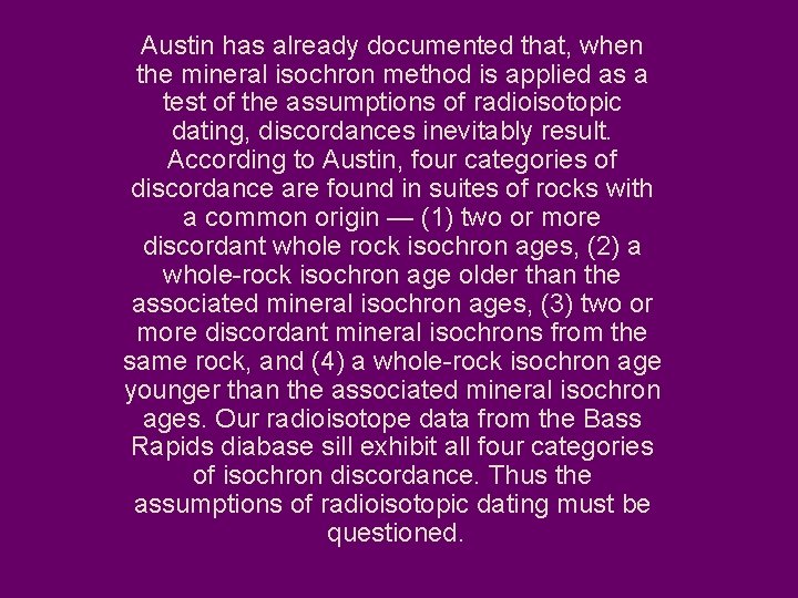 Austin has already documented that, when the mineral isochron method is applied as a