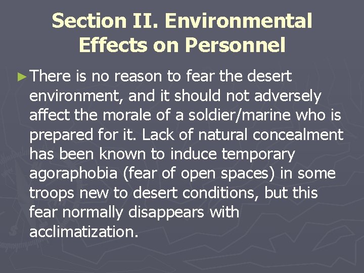 Section II. Environmental Effects on Personnel ► There is no reason to fear the Section II. Environmental Effects on Personnel ► There is no reason to fear the