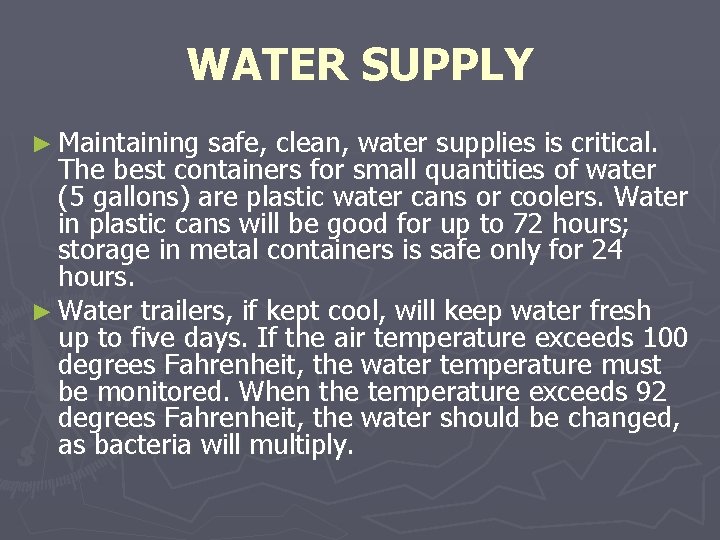 WATER SUPPLY ► Maintaining safe, clean, water supplies is critical. The best containers for WATER SUPPLY ► Maintaining safe, clean, water supplies is critical. The best containers for