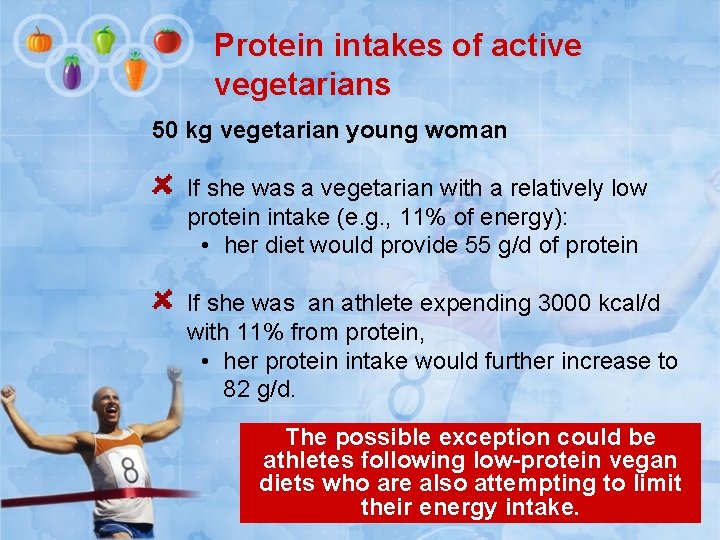Protein intakes of active vegetarians 50 kg vegetarian young woman If she was a