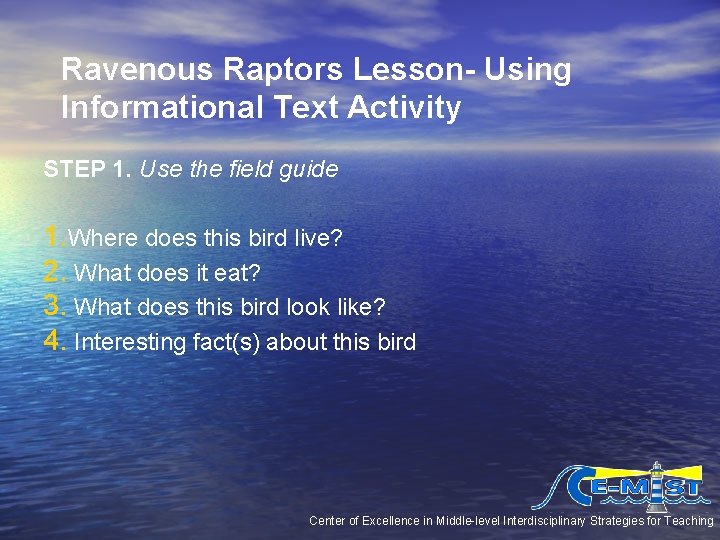 Ravenous Raptors Lesson- Using Informational Text Activity STEP 1. Use the field guide 1. Ravenous Raptors Lesson- Using Informational Text Activity STEP 1. Use the field guide 1.